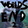 Worlds End 2 (Explicit)