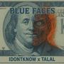 Blue Faces (feat. TALAL) [Explicit]