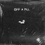 Off A Pill (Explicit)