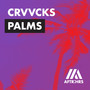 Palms (Extended Mix)