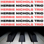 Herbie Nichols Trio