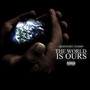 The World Is Ours (Explicit)