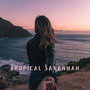 Tropical Savannah
