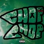 Chop Chop (Explicit)