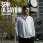 Sən Olsaydın