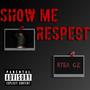 Show Me Respect (Explicit)