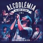 Alcoolémia 25 Anos ao Vivo