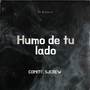 El Humo de tu lado (Explicit)