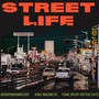 Street Life (feat. King Magnetic & Tone Spliff) [Explicit]