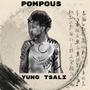 Pompous (Explicit)