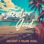 Feels Good (feat. Melodie Jewell)