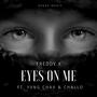 Eyes On ME (feat. Yung Chav & Challo) [Explicit]