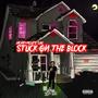 STUCK ON THE BLOCK (Explicit)