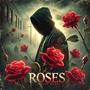 Roses (Explicit)