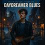 Daydreamer Blues