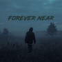 Forever Near