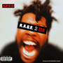 R.A.G.E 2 ME (Explicit)