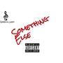 Something Else (Explicit)