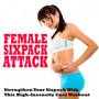 Female Sixpack Attack, Strengthen Your Sixpack with This High-Intensity Core Workout Mix (Aerobics,