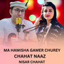 Ma Hamisha Gamer Churey