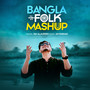 Bangla Folk Mashup