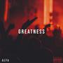 Greatness (Explicit)