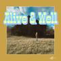 Alive & Well (Explicit)