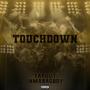 Touchdown (feat. TapOut) [Explicit]