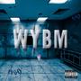 W.Y.B.M (Explicit)