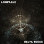 #5 Loopable Delta Tones