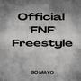 Official 'FNF' Freestyle (Explicit)