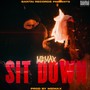 Sit Down (Explicit)