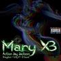 Mary x3 (feat. Drayghun, Lilly.V & Q Sound) [Explicit]