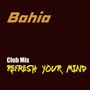 Refresh Your Mind (Club Mix)