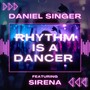Rhythm Is a Dancer (feat. Sirena)