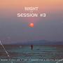 Night Session #3 (feat. Vali BK, Celtic Douss, Xbe & Snooziito)