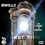 Takes Time (feat. Lpeez & Oddio) [Explicit]