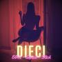 Dieci (feat. Stick & Elros) [Explicit]