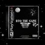 BTO THE GAME (Explicit)