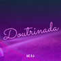 Doutrinada (Explicit)