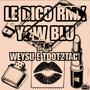 Le dico RMX (feat. weysu & Tdot2tact) [Explicit]