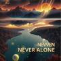 NEVER ALONE