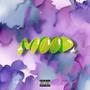 MOOD (toxic) [Explicit]