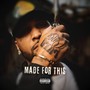 Made For This (Explicit)