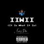 It Is What It Is (Explicit)