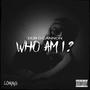 Who Am I (Explicit)