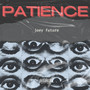 Patience (Freestyle) [Explicit]