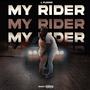 My Rider (Explicit)