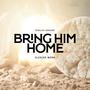 Bring Him Home