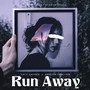 Run Away (Explicit)